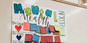 teacher's mental health checklist on whiteboard